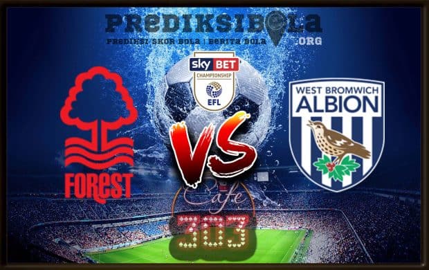 Prediksi Skor Nottingham Forest Vs West Bromwich Albion 8 Agustus 2018