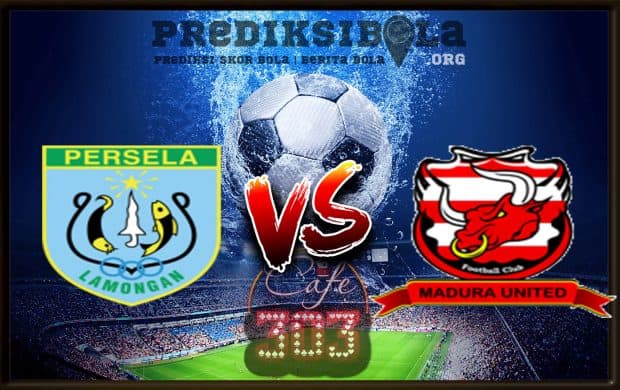 Prediksi Skor Persela Vs Madura United 19 Juni 2018